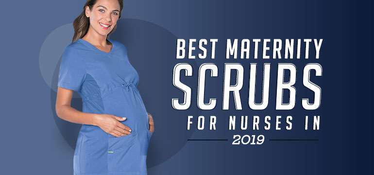 Best Maternity Scrubs for Nurses in 2019