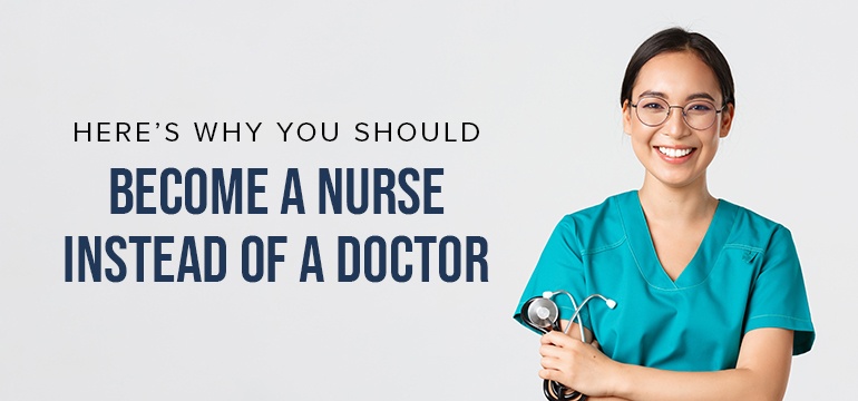 Here's why you should become a Nurse Instead Of a Doctor