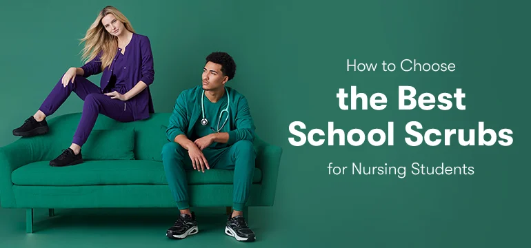 How to Choose the Best School Scrubs for Nursing Students