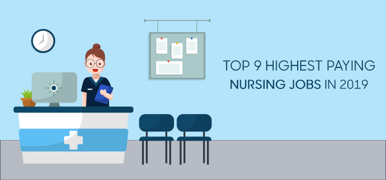 Top 9 Highest Paying Medical Jobs for Nurses in 2019 