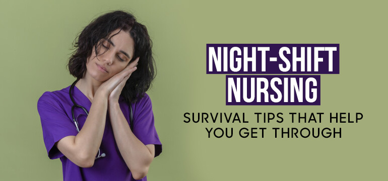 Night-Shift Nursing: Survival Tips That Help You Get Through