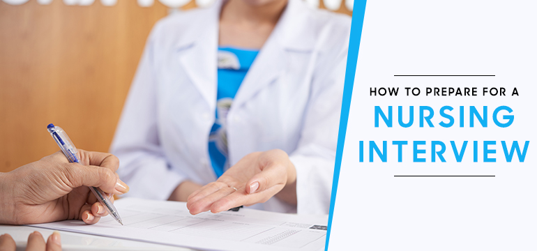 How To Prepare For A Nursing Interview