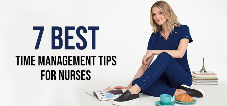 7 Best Time Management Tips for Nurses