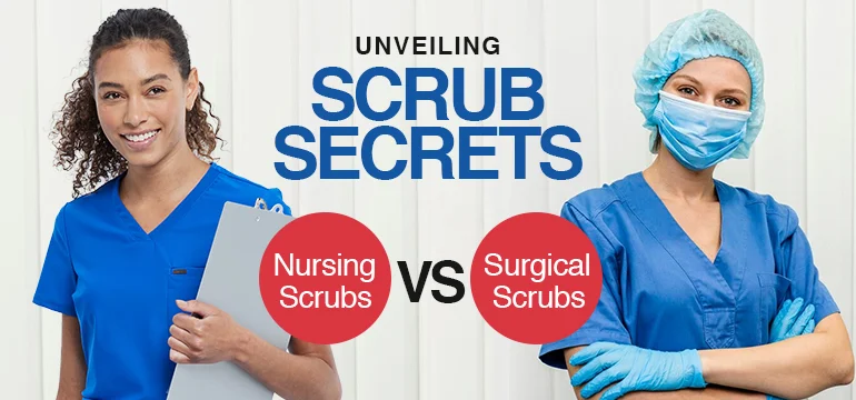 Unveiling Scrub Secrets: Surgical vs. Nursing Scrubs Insights