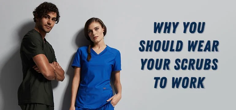 Why You Should Wear Your Scrubs To Work Pulse Uniform