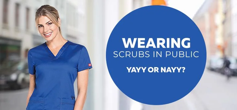 Wearing Scrubs in Public - Yayy or Nayy?